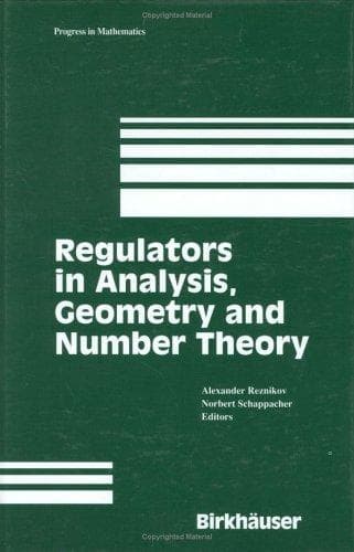 Tapa de Regulators in analysis, geometry, and number theory