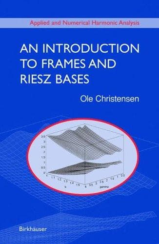 Tapa de An introduction to frames and Riesz bases