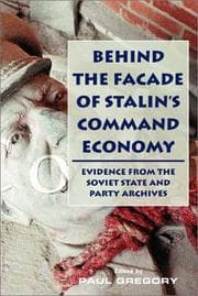 Tapa de Behind the Facade of Stalin's Command Economy
