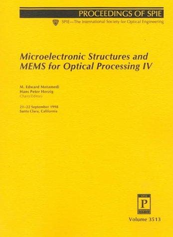 Tapa de Microelectric Structures and MEMS for Optical Processing IV