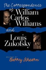 Tapa de The correspondence of William Carlos Williams & Louis Zukofsky