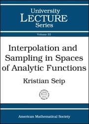 Tapa de Interpolation and Sampling in Spaces of Analytic Functions (University Lecture Series)