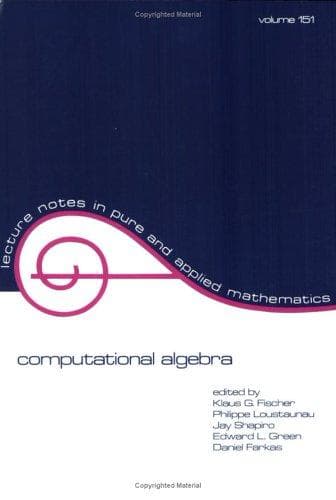 Tapa de Computational Algebra (Lecture Notes in Pure and Applied Mathematics)