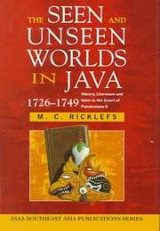 Tapa de The seen and unseen worlds in Java, 1726-1749
