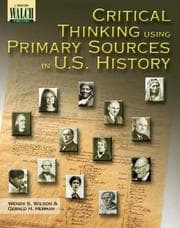 Tapa de Critical Thinking Using Primary Sources In U.s. History