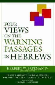 Tapa de Four Views on the Warning Passages in Hebrews