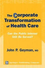 Tapa de The Corporate Transformation Of Health Care