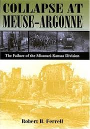 Tapa de Collapse at Meuse-Argonne: The Failure of the Missouri-Kansas Division