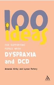 Tapa de 100 ideas for supporting pupils with dyspraxia and DCD