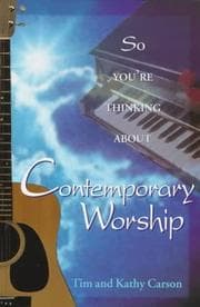 Tapa de So you're thinking about contemporary worship