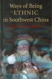 Tapa de Ways of Being Ethnic in Southwest China (Studies on Ethnic Groups in China)
