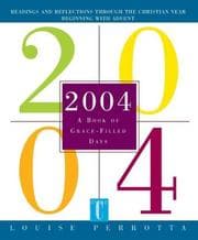 Tapa de A Book of Grace-Filled Days 2004 Calendar