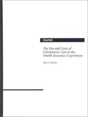 Tapa de The use and costs of chiropractic care in the health insurance experiment