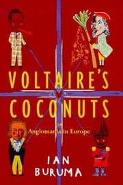 Tapa de Voltaire's coconuts, or, Anglomania in Europe