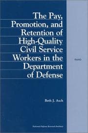 Tapa de The Pay, Promotion, and Retention of High-Quality Civil Service Workers in the Department of Defense