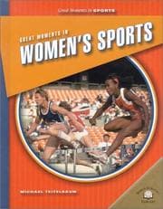 Tapa de Great Moments in Women's Sports (Great Moments in Sports)