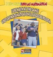 Tapa de I Use Math At The Game/ USO las Matematicas en el Juego de Pelota / USO Las Matematicas En El Juego de Pelota (I Use Math/Uso Las Matematicas)