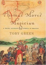 Tapa de THOMAS MORE'S MAGICIAN: A NOVEL ACCOUNT OF UTOPIA IN MEXICO