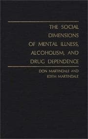 Tapa de The social dimensions of mental illness, alchoholism [sic] and drug dependence