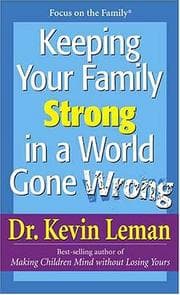 Tapa de Keeping Your Family Strong In a World Gone Wrong