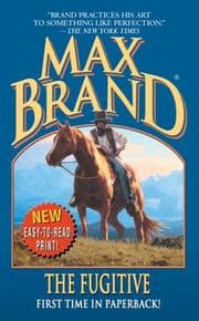 Tapa de Max Brand, The Fugitive