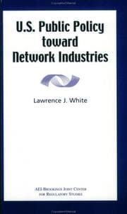 Tapa de U.S. public policy toward network industries