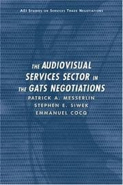Tapa de The Audiovisual Services Sector in the GATS Negotiations (AEI Studies on Services Trade Negotiations)