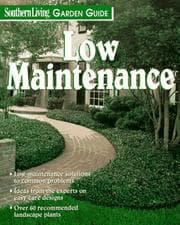 Tapa de Low Maintenance Gardening (Southern Living Garden Guides)