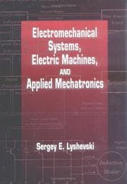 Tapa de Electromechanical Systems, Electric Machines, and Applied Mechatronics (Electric Power Engineering Series)