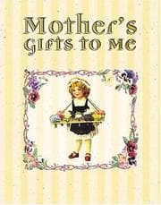 Tapa de Mother's gifts to me