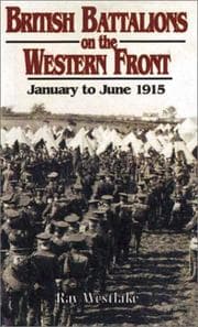 Tapa de British battalions on the Western Front, January-June 1915 : Neuve Chapelle, Ypres, Aubers Ridge, and Festubert