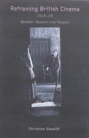 Tapa de Reframing British Cinema 1918-1928