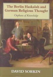 Tapa de The Berlin Haskalah and German Religious Thought: Orphans of Knowledge