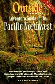 Tapa de Outside Magazine's Adventure Guide to the Pacific Northwest (Outside Magazine's Adventure Guides)