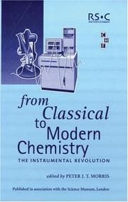 Tapa de From Classical To Modern Chemistry: The Instrumental Revolution (RSC Food Analysis Monographs)