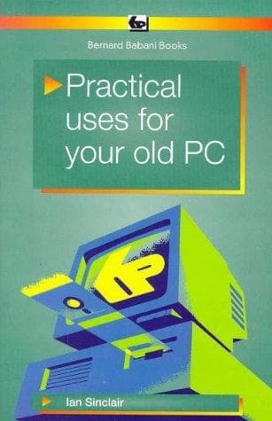Tapa de Practical Uses for Your Old PC