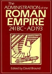 Tapa de The Administration of the Roman Empire 241Bc-Ad 193 (Exeter Studies in History, 18)