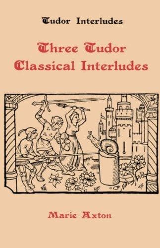 Tapa de Three Tudor Classical Interludes
