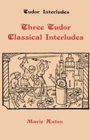 Tapa de Three Tudor Classical Interludes