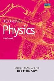 Tapa de As/A Level Physics Essential Word Dictionary (Essential Word Dictionaries)