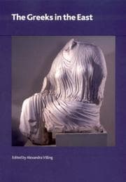 Tapa de The Greeks in the East (British Museum Research Publication)
