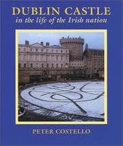 Tapa de Dublin Castle in the life of the Irish nation