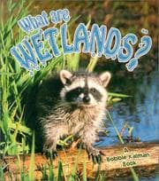 Tapa de What Are Wetlands? (Science of Living Things)
