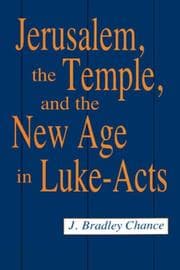 Tapa de Jerusalem, the temple, and the new age in Luke-Acts