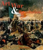 Tapa de Art, War and Revolution in France 1870-1871