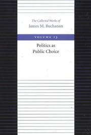 Tapa de Politics As Public Choice (Collected Works of James M Buchanan)