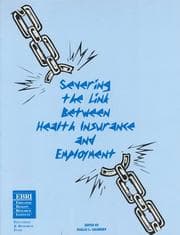 Tapa de Severing the link between health insurance and employment