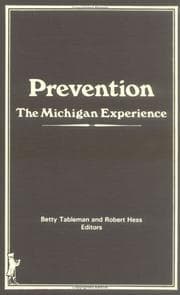Tapa de Prevention, the Michigan experience