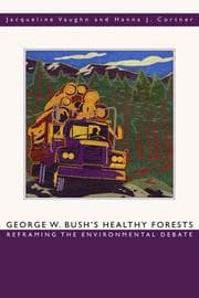 Tapa de George W. Bush's Healthy Forests