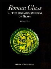 Tapa de Roman Glass in the Corning Museum of Glass (Volume II)